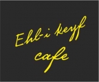 EHL-İ KEYF CAFE